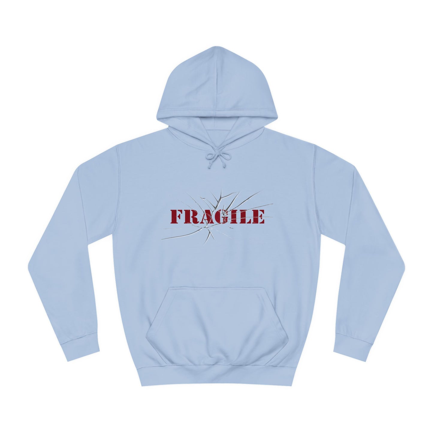 "Fragile" Unisex College Hoodie
