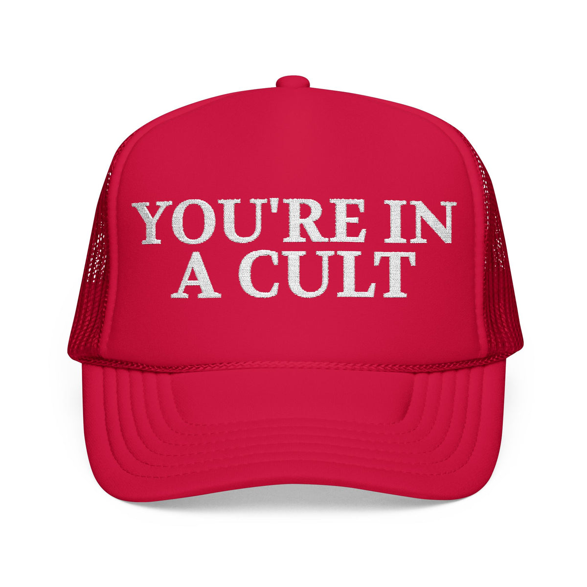 "YOU'RE IN A CULT" Trucker Hat