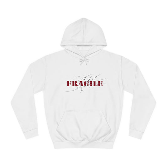 "Fragile" Unisex College Hoodie
